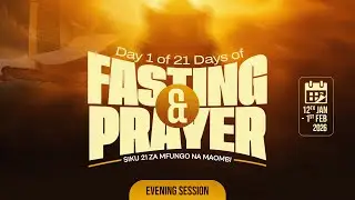 DAY 1 || 21 DAYS PRAYING AND FASTING || PASTOR GEORGE MUKABWA || 12/01/2026