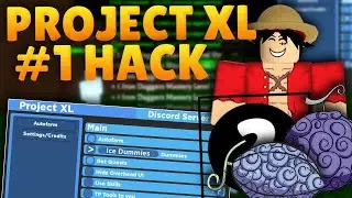 [NEW] ROBLOX PROJECT XL HACK/SCRIPT GUI : AUTO FARM, TP DEVIL FRUIT, ONE HIT KILL, AND MORE!