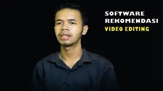 SOFTWARE REKOMENDASI VIDEO EDITING - video editing tutorial