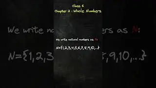 1. Maths Shorts: Class 6 | Chapter 2 | Whole numbers