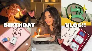 My Birthday Vlog |  فلوق عيد  ميلادي 🥳🎂💕