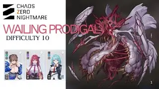 CZN: Wailing Prodigal 10 run