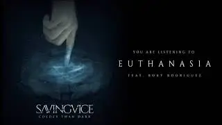Saving Vice - Euthanasia feat. Rory Rodriguez