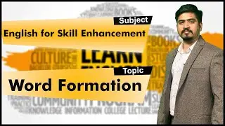 LEC03| English for Skill Enhancement  | Word Formation  by Dr. K. Aravind