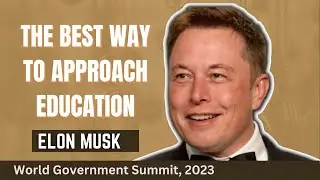 Elon Musk on the Future of Education -- World Government Summit Interview