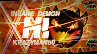 OK BYE. | 'HI' 100% COMPLETE By Krazyman50! [INSANE DEMON] | Geometry Dash [2.1] - Dorami