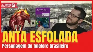 ANTA-ESFOLADA: FOLCLORE BRASILEIRO. Cultura &agrave; Milanesa