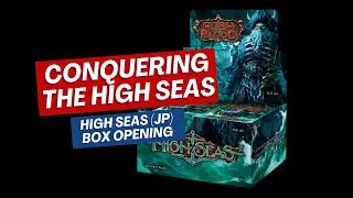 Conquering the High Seas | Japanese High Seas Case Unboxing / Opening | Flesh and Blood