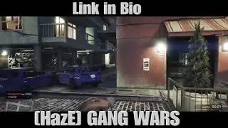 HazE GANG WARS 2020😈