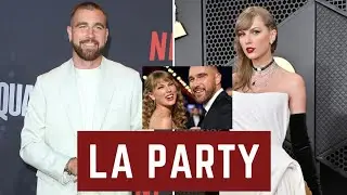 Travis Kelce & Taylor Swift HAND IN HAND AFTER STAR-STUDDED LA PARTY