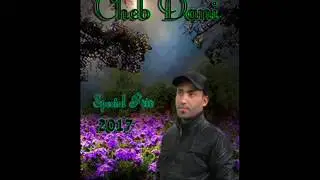 Naili 2017 Cheb Dani (La3riss)