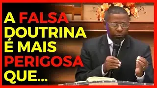 O perigo da falsa doutrina | Osiel Gomes