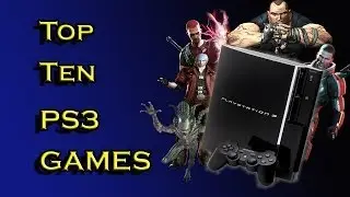 TOP TEN PS3 GAMES LIST