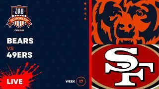 📺 LIVE: Chicago Bears vs.San Francisco 49ers Week 17 Livestream | Scoreboard, Play-By-Play