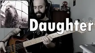 Daughter (Pearl Jam) BASS COVER