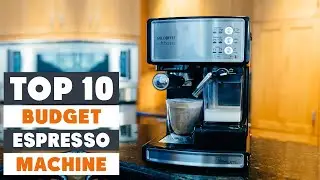 Top 10 Best Budget Espresso Machines in 2025 | Expert Reviews, Our Top Choices