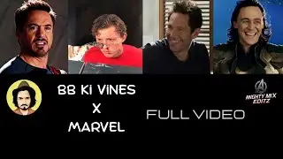 BB Ki Vines &times; Marvel | Full Mashup | @MightyMixEditz