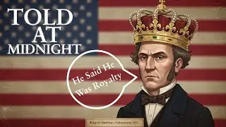 Sleepy History |The American Who Claimed to Be King | Told at Midnight