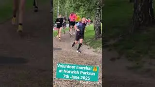 7/6/25 Norwich Parkrun volunteer marshal #run #running #fitness #exercise #health #volunteer