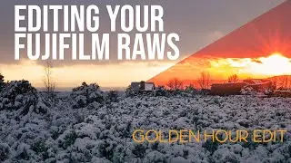 How To Edit Golden Hour Shots For Your Fujifilm Raws