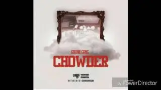 GOONIE GANG - CHOWDER (AUDIO)