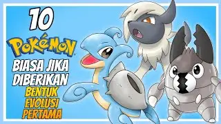10 POKEMON BIASA JIKA DIBERIKAN BENTUK EVOLUSI PERTAMA!!