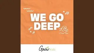 We Go Deep