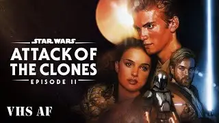 VHS AF Review  -  Star Wars Episode II : Attack of the Clones (2002)