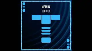 Methra - Serious (Original Mix) [Technography]