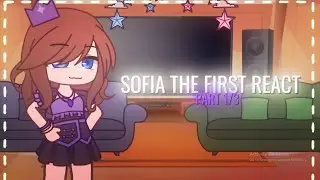 | Sofia the First react | Sofia the First | reaction | 1/3 parts | Akio's studio |