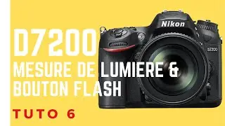 Tuto Photo 6 Nikon D7200 