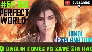 Perfect World Novel Explain In Hindi Episode - 158.|| Qi daolin come to save Shi hao 😍.