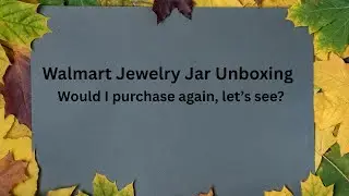 Walmart jewelry Jar Unboxing 
