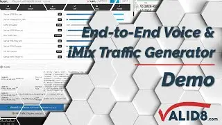 End-to-End Voice & iMix Traffic Generator Over Cellular Network - Valid8 Demo
