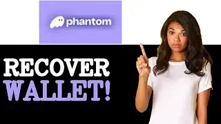 How To Recover Phantom Wallet (2025)