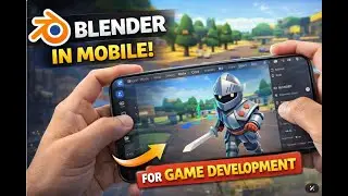 How to use blender in mobile for game development hindi
