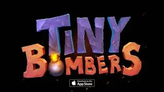 TINY BOMBERS endless bombastic fun that will blow your socks off!