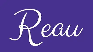 Learn how to Sign the Name Reau Stylishly in Cursive Writing