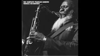 Pharoah Sanders - Journey To The One (side 1)