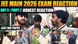 JEE Mains 2026 Last Day Evening Shift Paper 📝 Reaction from Kota | Honest Feedback | Day-5 | #jee 