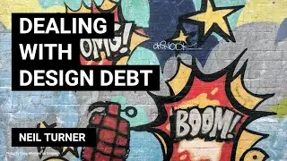 Dealing with design debt