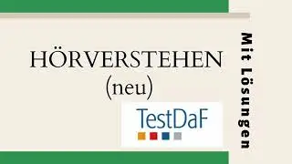 TestDaf | Hörverstehen (7)  | Musterprüfung | NEU