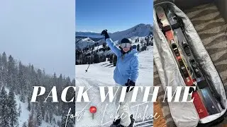 PACK WITH ME FOR LAKE TAHOE 🏔️🧳 | 3-Day Ski Trip to California/Nevada