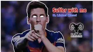 Suffer with me | Lionel Messi | Goat of football?!