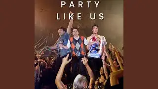 Party Like Us