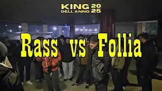 Follia vs Rass - King dell'anno 2025 (Prima finale di qualificazione)