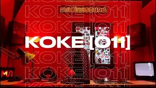 KOKE X MSLive [011]