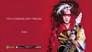 Marty Friedman - Echo (Tokyo Jukebox 3)