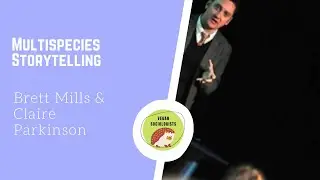 Multispecies Storytelling - Brett Mills and Claire Parkinson - IAVS 2020