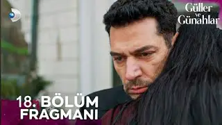 G&uuml;ller ve G&uuml;nahlar 18. B&ouml;l&uuml;m Fragmanı | 